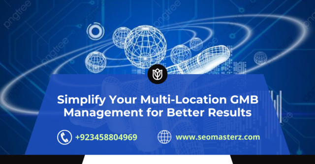 Multi-Location GMB Management Solutions