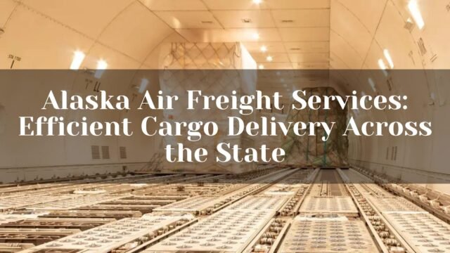 Air freight Alaska