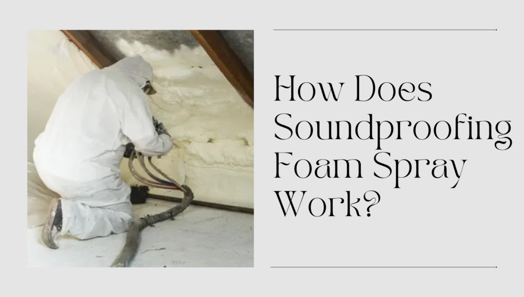 soundproofing foam spray