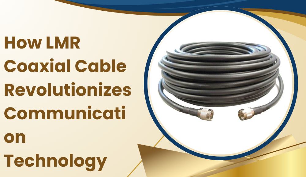 LMR Coaxial Cable