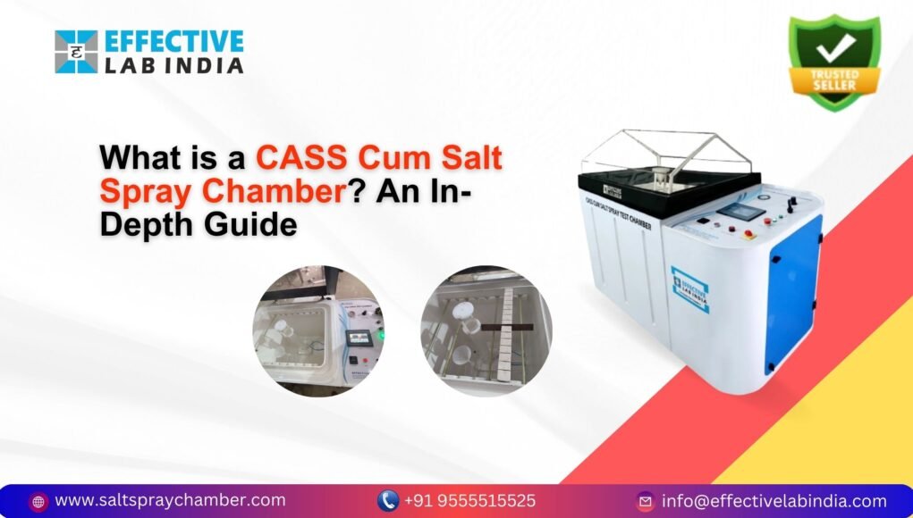 What is a CASS Cum Salt Spray Chamber An In-Depth Guide