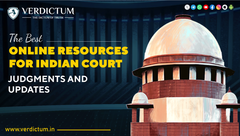 The Best Online Resources for Indian Court Judgments and Updates