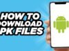 How to Download APK Android Apps: The Ultimate Guide How to Download APK Android Apps